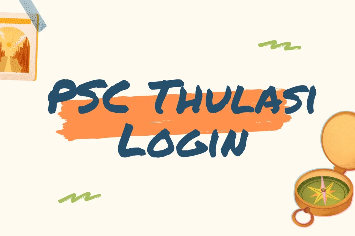 PSC Thulasi Login: Complete Guide for Kerala PSC Candidates
